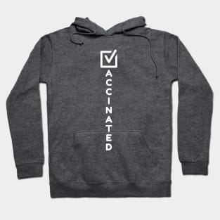 Vaccinated - Check! Hoodie